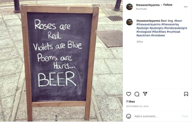 Roses are red, violets are blue, poems are hard ... beer - From: @thewaverleyarms