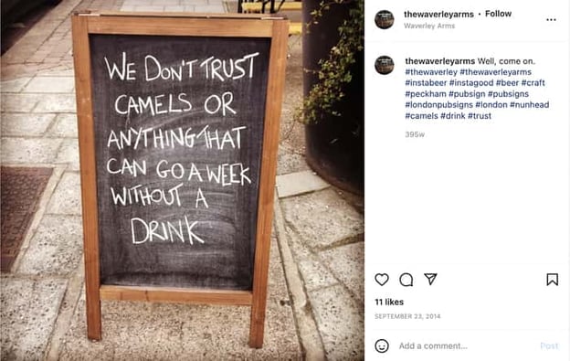 We don't trust camels or anything that can go a week without a drink beer sign - From: @thewaverleyarms