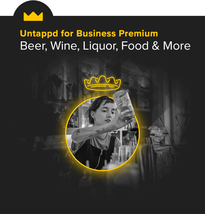Sell More Drinks to More People, Upgrade to Untappd for Business Premium